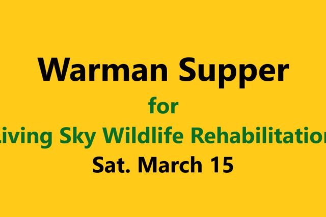 Fundraising Supper for Living Sky Wildlife Rehabilitation – Sat. March 15, 2025 at SkyChef Family Restaurant in Warman